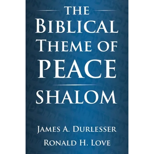 The Biblical Theme of Peace / Shalom - Paperback