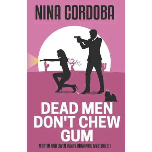 Dead Men Don't Chew Gum: A Martin and Owen Mystery - Paperback