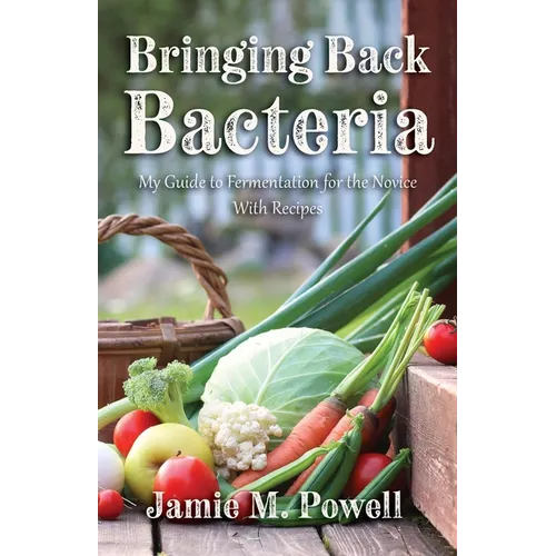 Bringing Back Bacteria - Paperback