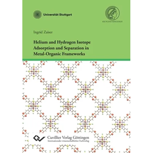 Helium and Hydrogen Isotope Adsorption and Separation in Metal-Organic Frameworks - Paperback