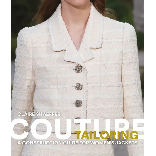 Couture Tailoring: A Construction Guide for Women's Jackets - Paperback