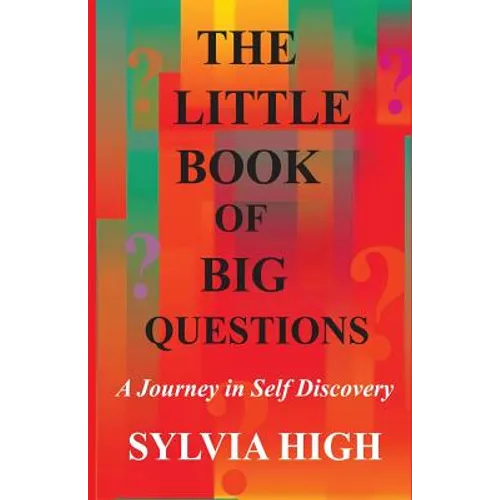 The Little Book of Big Questions: A Journey in Self Discovery - Paperback