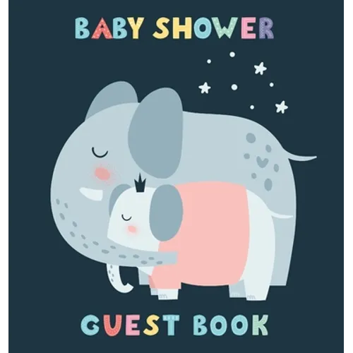 Mommy and Me: A Cute Elephant Mom and Baby Themed Square Hardcover Square Hardcover Baby Shower Guest Book for Girls - Includes Sign-In Pages, Wishes - Hardcover