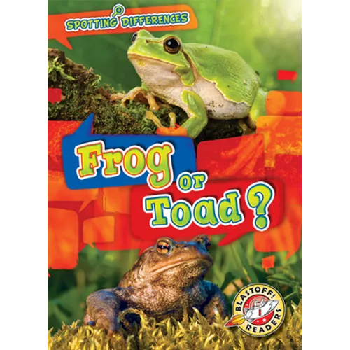 Frog or Toad? - Library Binding