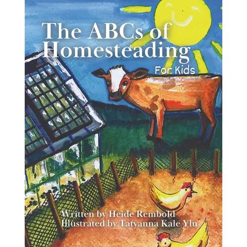 The ABCs of Homesteading for Kids - Paperback
