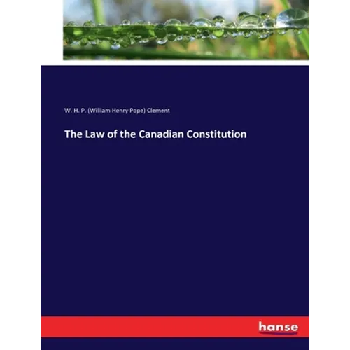 The Law of the Canadian Constitution - Paperback
