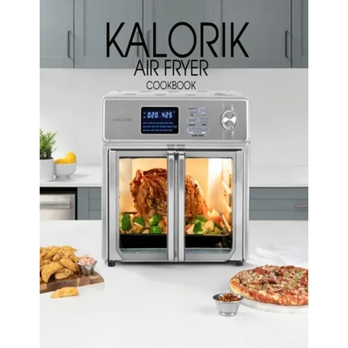 Kalorik Air Fryer Cookbook - Paperback