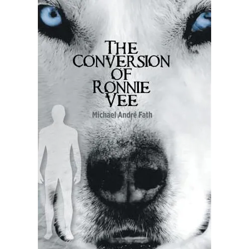 The Conversion of Ronnie Vee - Hardcover