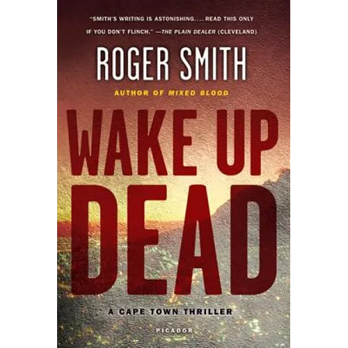 Wake Up Dead: A Cape Town Thriller - Paperback