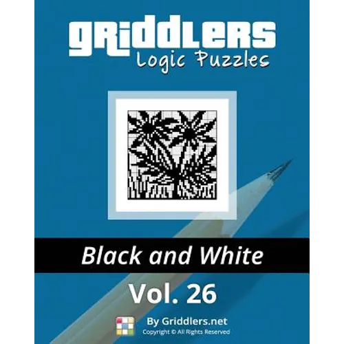 Griddlers Logic Puzzles: Black and White - Paperback