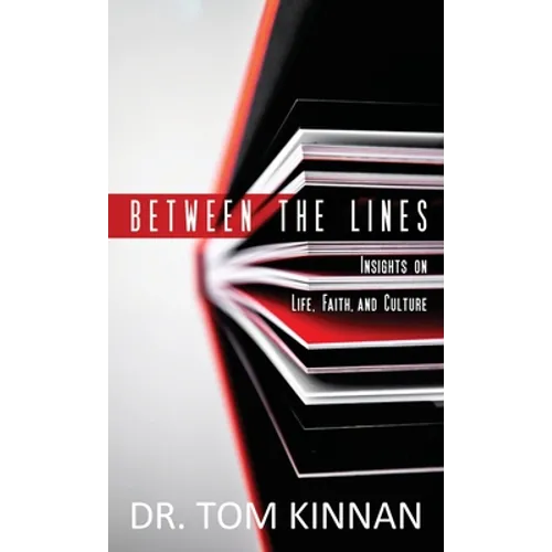Between the Lines: Insights on Life, Faith, and Culture - Hardcover