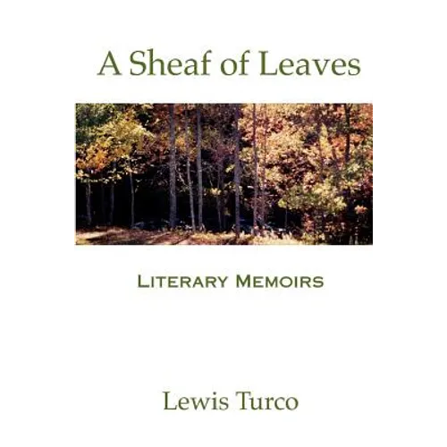 A Sheaf of Leaves: Literary Memoirs - Paperback