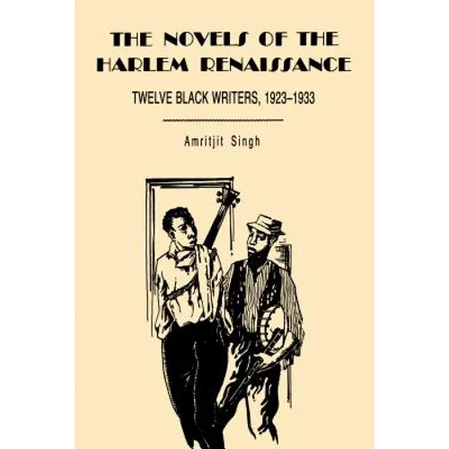 The Novels of the Harlem Renaissance: Twelve Black Writers, 1923-1933 - Paperback