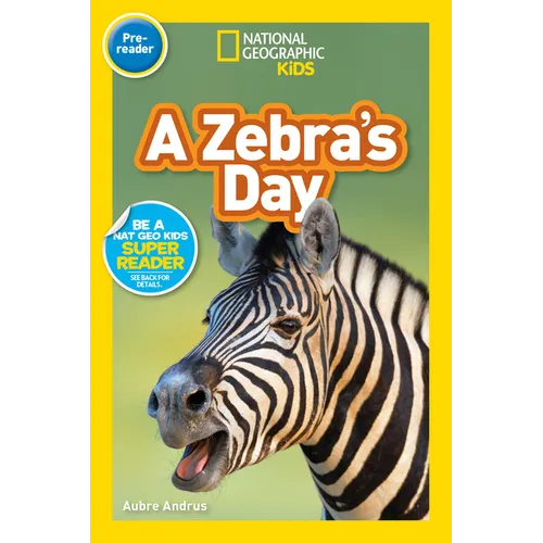 A Zebra's Day (National Geographic Kids Readers, Pre-Reader) - Paperback