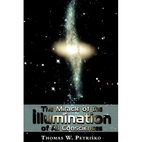The Miracle of the Illumination of All Consciences - Paperback