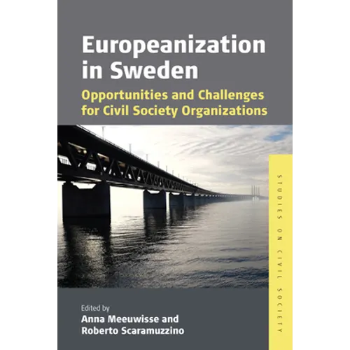 Europeanization in Sweden: Opportunities and Challenges for Civil Society Organizations - Paperback