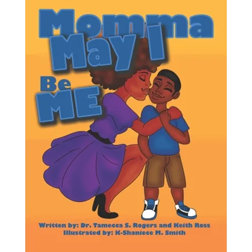 Momma May I Be Me - Paperback