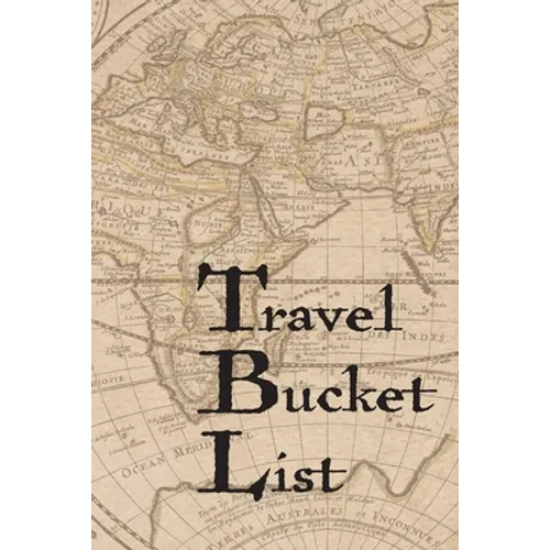 Travel Bucket List: Couples Travel Bucket List - Paperback
