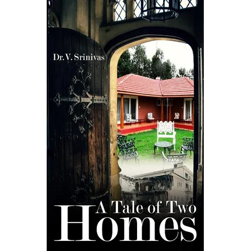 A Tale of Two Homes - Paperback