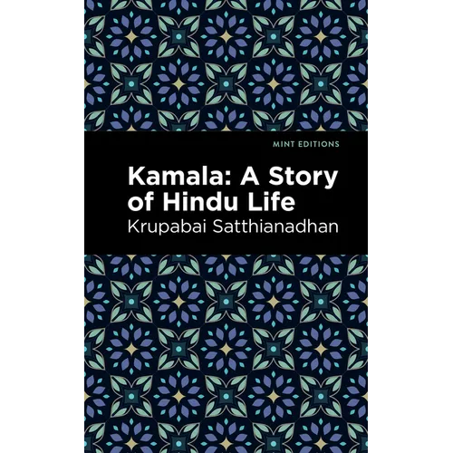 Kamala: A Story of Hindu Life - Paperback
