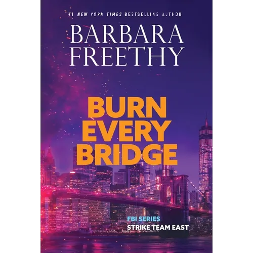 Burn Every Bridge - Hardcover
