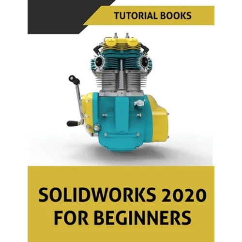 SOLIDWORKS 2020 For Beginners - Paperback