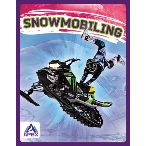 Snowmobiling - Library Binding