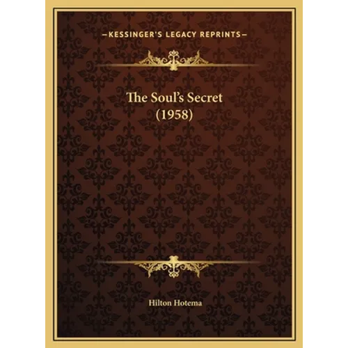 The Soul's Secret (1958) - Hardcover