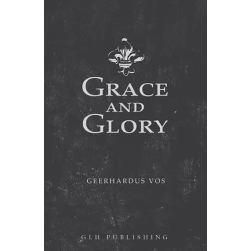 Grace and Glory - Paperback