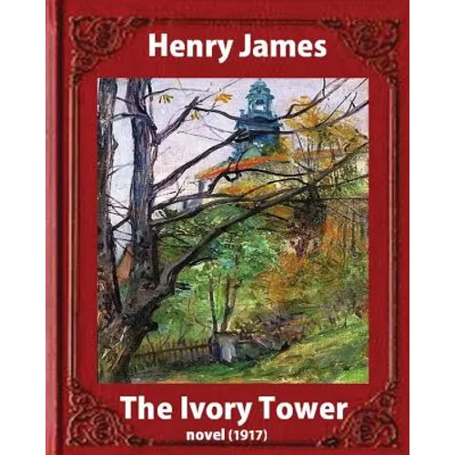 The Ivory Tower (1917). by Henry James (novel): The Ivory Tower is an unfinished novel by Henry James, posthumously published in 1917. - Paperback