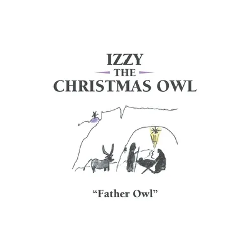 Izzy the Christmas Owl - Paperback