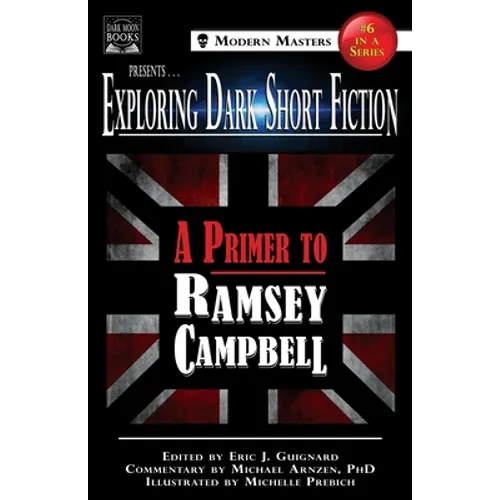 Exploring Dark Short Fiction #6: A Primer to Ramsey Campbell - Paperback
