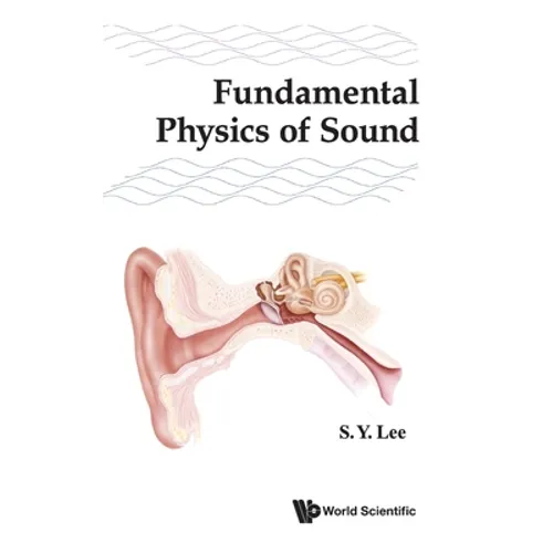 Fundamental Physics of Sound - Hardcover