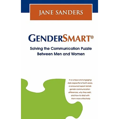 GenderSmart(R) - Solving the Communication Puzzle Between Men and Women - Paperback