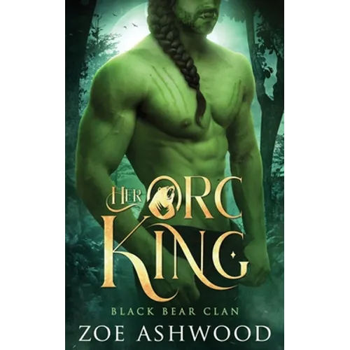 Her Orc King: A Monster Fantasy Romance - Paperback