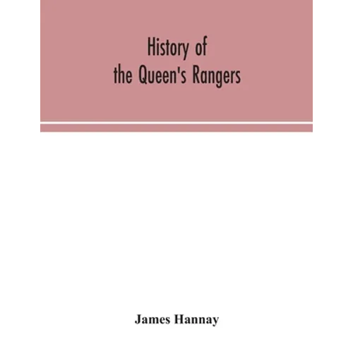 History Of The Queen'S Rangers - Paperback