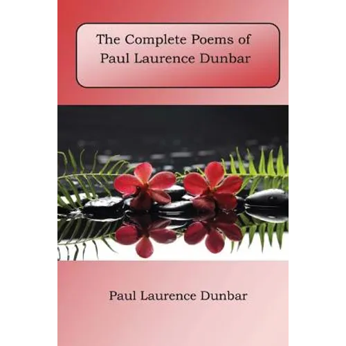 The Complete Poems of Paul Laurence Dunbar - Paperback