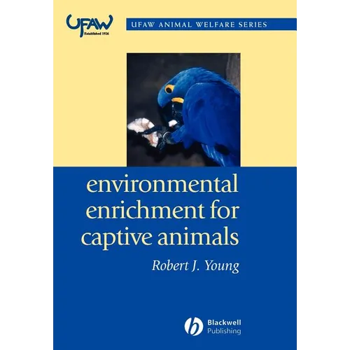 Environmental Enrichment for Captive Animals - Paperback