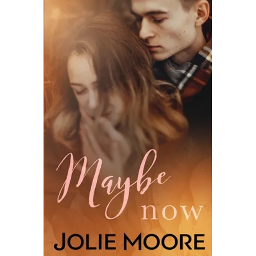 Maybe Now - Paperback
