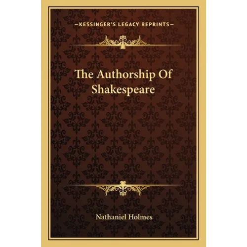 The Authorship Of Shakespeare - Paperback