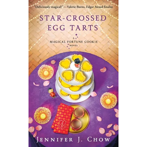 Star-Crossed Egg Tarts: A Magical Fortune Cookie Novel - Mass Market Paperbound