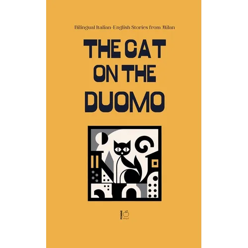 The Cat on the Duomo: Bilingual Italian-English Stories from Milan - Paperback