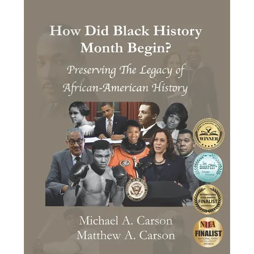 How Did Black History Month Begin?: Preserving the Legacy of African-American History - Paperback