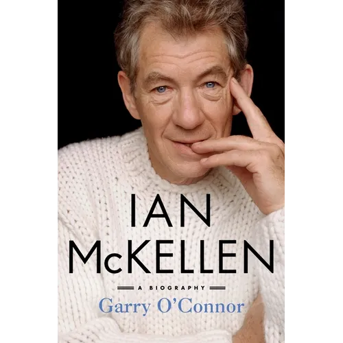 Ian McKellen: A Biography - Paperback