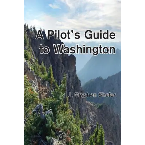 A Pilot's Guide to Washington - Paperback