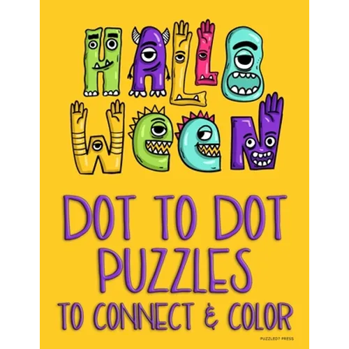 Halloween Dot to Dot Puzzles to Connect & Color: Fun Activity for Kids & Adults - Paperback