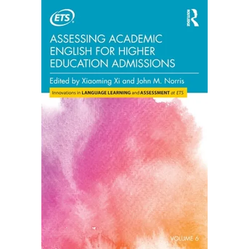 Assessing Academic English for Higher Education Admissions - Paperback