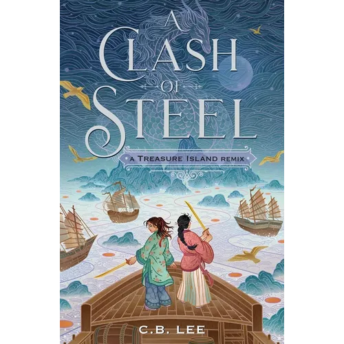 A Clash of Steel: A Treasure Island Remix - Paperback