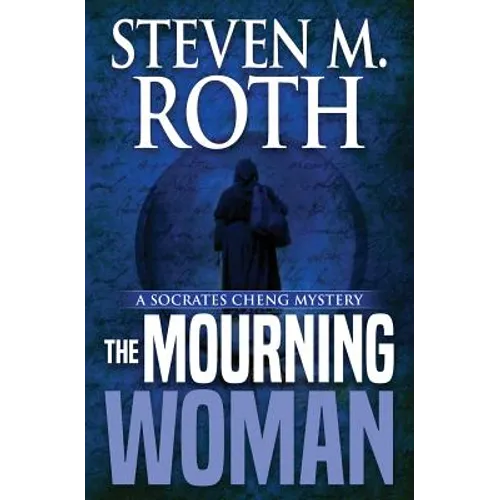 The Mourning Woman: A Socrates Cheng Mystery - Paperback