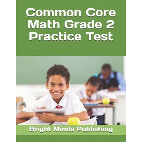 Common Core Math Grade 2 Practice Test - Paperback